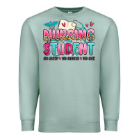Seafoam nursing student no sleep no money no life Premium Sweatshirt - MaliasSmallBusiness