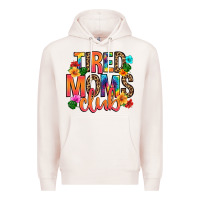 Pale Pink tired moms club Premium Hoodie - Artiststas