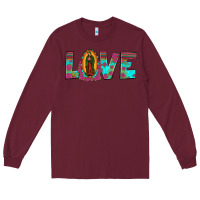Burgundy love our lady of guadalupe Long Sleeve Tee - JahusDesignShop