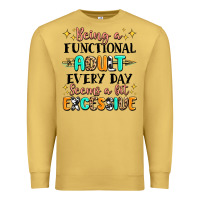 Antique Gold being a functional adult every day seems  a bit ex Premium Sweatshirt - MaliasSmallBusiness