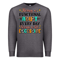 Charcoal Heather being a functional adult every day seems  a bit ex Premium Sweatshirt - MaliasSmallBusiness