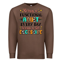 Chestnut being a functional adult every day seems  a bit ex Premium Sweatshirt - MaliasSmallBusiness