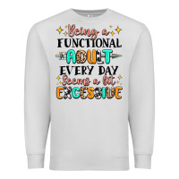 Dove Grey being a functional adult every day seems  a bit ex Premium Sweatshirt - MaliasSmallBusiness