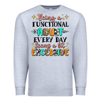 Heather Grey being a functional adult every day seems  a bit ex Premium Sweatshirt - MaliasSmallBusiness