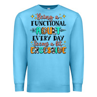 Ocean Blue being a functional adult every day seems  a bit ex Premium Sweatshirt - MaliasSmallBusiness
