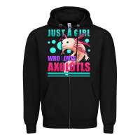Black just a girl who loves axolotls Zipper Hoodie - Jasminsmagicworld