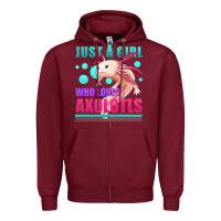 Just A Girl Who Loves Axolotls Zipper Hoodie | Teevron