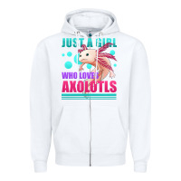 White just a girl who loves axolotls Zipper Hoodie - Jasminsmagicworld