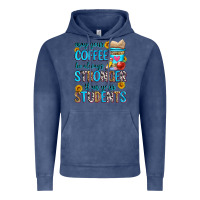 Vintage Denim may your coffee be always stronger than your stude Vintage Hoodie - Zillion Design Studio