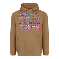 Toasted Coconut lord have mercy baby got her blue jeans on Heavyweight Hoodie - NancyCooperArtShop