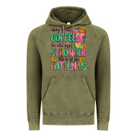 Vintage Olive may your coffee be always stronger than your patie Vintage Hoodie - Zillion Design Studio