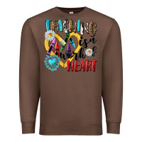 Chestnut teaching is a work of heart Premium Sweatshirt - NancyCooperArtShop