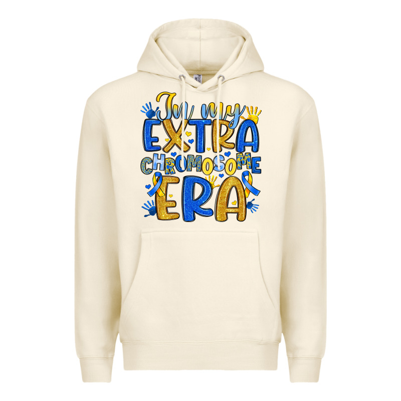 In My Extra Chromosome Era Premium Hoodie by Artiststas | Teevron