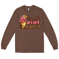 Chestnut stay sweet Long Sleeve Tee - AdoDesignShop