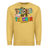 Antique Gold tired as a teacher Premium Sweatshirt - NancyCooperArtShop