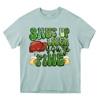 Shut Up Liver You're Fine St Patricks Day Heavy Core Tee | Teevron