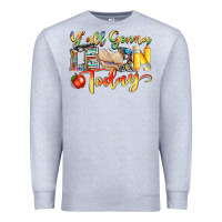 Heather Grey yall gonna learn today Premium Sweatshirt - NancyCooperArtShop