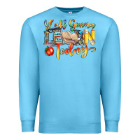 Ocean Blue yall gonna learn today Premium Sweatshirt - NancyCooperArtShop