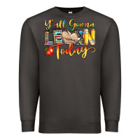 Smoke yall gonna learn today Premium Sweatshirt - NancyCooperArtShop