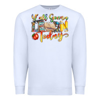 White yall gonna learn today Premium Sweatshirt - NancyCooperArtShop