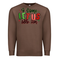 Chestnut o come let us adore him christmas Premium Sweatshirt - MaliasSmallBusiness