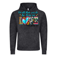 Vintage Black let all that you do be done in love Vintage Hoodie - Zillion Design Studio