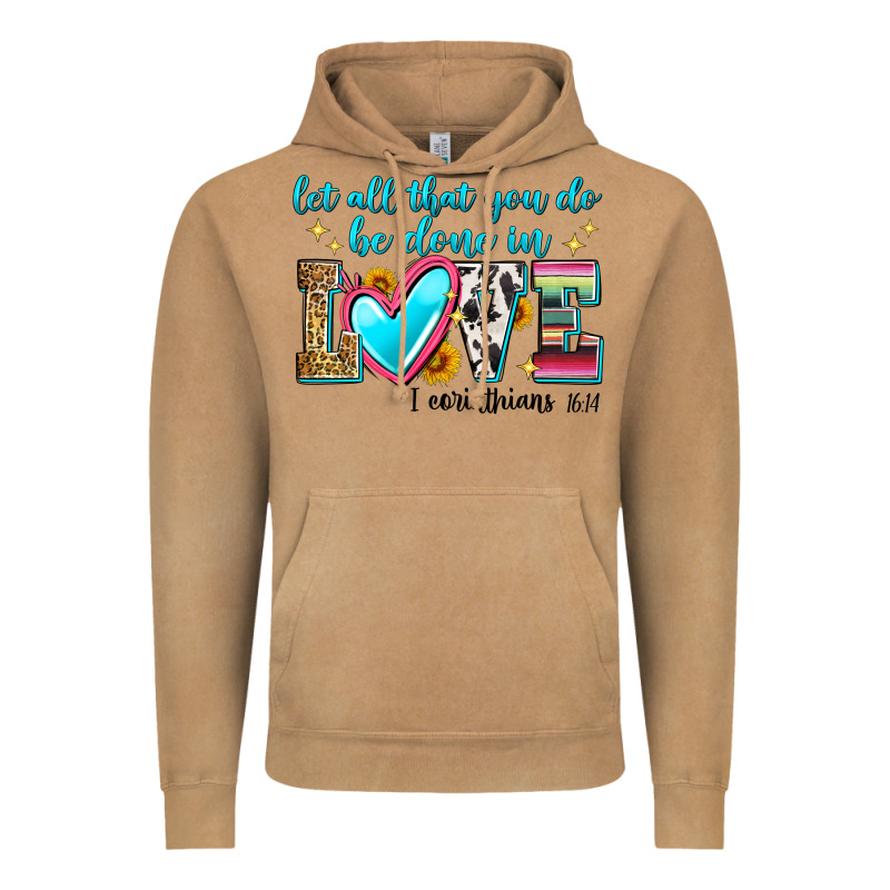 Let All That You Do Be Done In Love Vintage Hoodie by Zillion Design Studio | Teevron