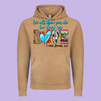 Let All That You Do Be Done In Love Vintage Hoodie Designed By Zillion Design Studio