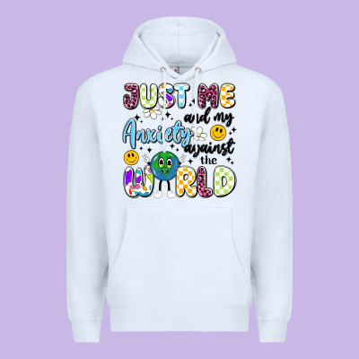 Just Me And My Anxiety Against The World Premium Hoodie Designed By Artiststas