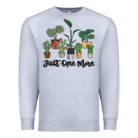 Heather Grey just one more plant Premium Sweatshirt - MaliasSmallBusiness