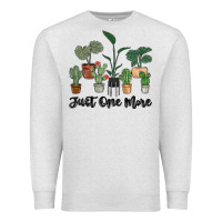 Oatmeal Heather just one more plant Premium Sweatshirt - MaliasSmallBusiness