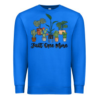True Royal just one more plant Premium Sweatshirt - MaliasSmallBusiness