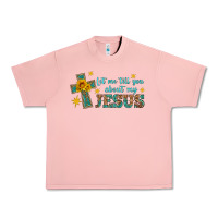Salmon let me tell you about my jesus Urban Heavy Tee - HRA Design Shop