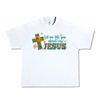 White let me tell you about my jesus Urban Heavy Tee - HRA Design Shop