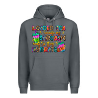 Rock loaded tea because my sarcasm needs to stay hydrat Premium Hoodie - Artiststas
