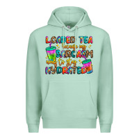 Seafoam loaded tea because my sarcasm needs to stay hydrat Premium Hoodie - Artiststas