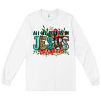 White all my hope is in jesus Long Sleeve Tee - Jasminsmagicworld