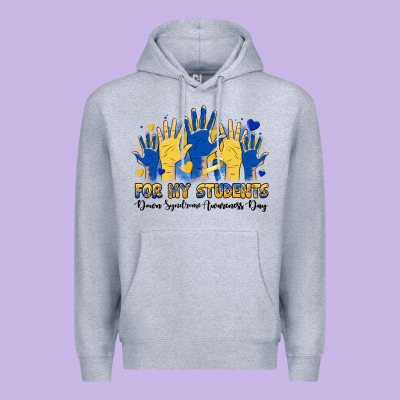 For My Students Down Syndrome Awareness Day Premium Hoodie Designed By Artiststas