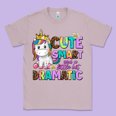 Cute Smart And A Little Bit Dramatic Unicorn Classic Tee Designed By Adodesignshop