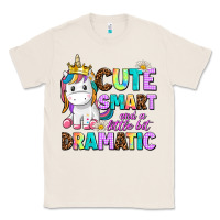 Natural cute smart and a little bit dramatic unicorn Classic Tee - AdoDesignShop