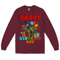 Burgundy daddy of the birthday boy t rex Long Sleeve Tee - Artiststas