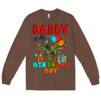 Chestnut daddy of the birthday boy t rex Long Sleeve Tee - Artiststas