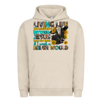 Pigment French Oak Living Life Somewhere Between Jesus Urban Hoodie - texasbilliewilder