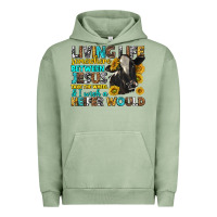 Pigment Oil Green Living Life Somewhere Between Jesus Urban Hoodie - texasbilliewilder