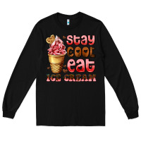 Black stay cool eat ice cream Long Sleeve Tee - AdoDesignShop