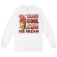 White stay cool eat ice cream Long Sleeve Tee - AdoDesignShop