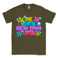 Army Green one mental break dowm later Classic Tee - CowhideDigitalArt