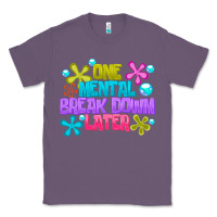 Lavender one mental break dowm later Classic Tee - CowhideDigitalArt