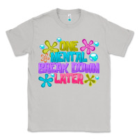 Moon Dust one mental break dowm later Classic Tee - CowhideDigitalArt