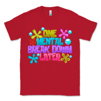 Red one mental break dowm later Classic Tee - CowhideDigitalArt